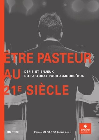 Couverture : Etre pasteur au 21e siècle