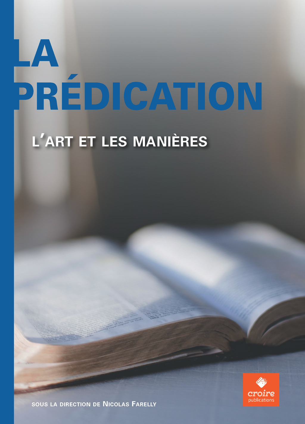 Couverture : La prédication, l'art et les manières